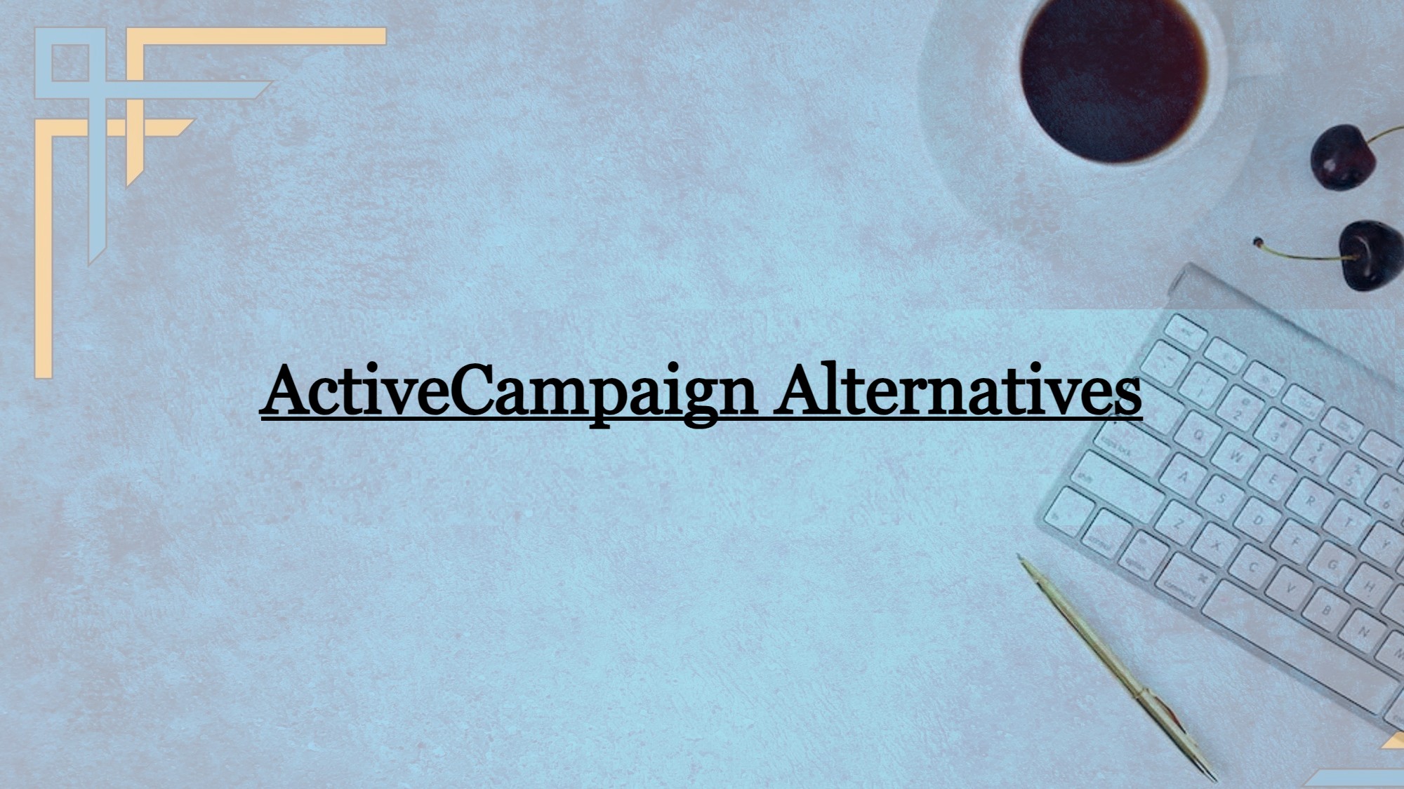 ActiveCampaign Alternatives